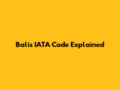 Bali's IATA Code Explained