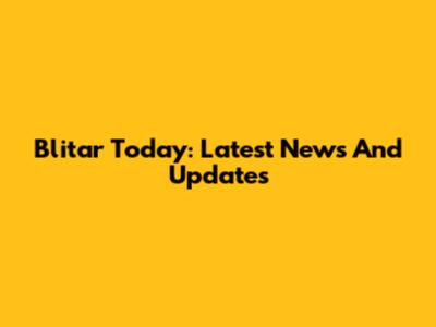 Blitar Today: Latest News And Updates