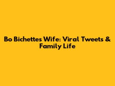 Bo Bichette's Wife: Viral Tweets & Family Life