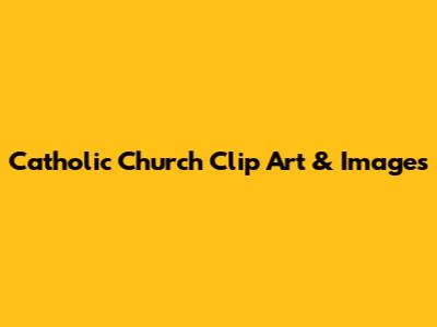 Catholic Church Clip Art & Images