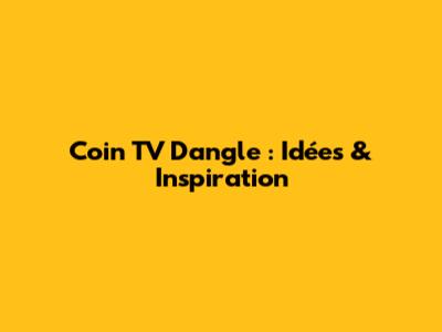Coin TV D'angle : Idées & Inspiration