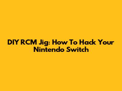 DIY RCM Jig: How To Hack Your Nintendo Switch