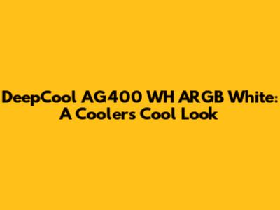 DeepCool AG400 WH ARGB White: A Cooler's Cool Look
