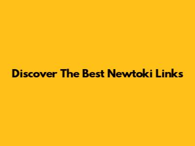 Discover The Best Newtoki Links