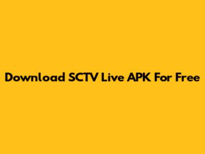 Download SCTV Live APK For Free