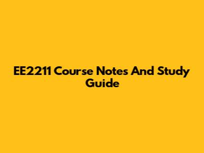 EE2211 Course Notes And Study Guide