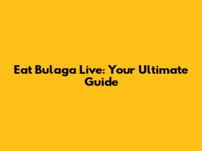 Eat Bulaga Live: Your Ultimate Guide