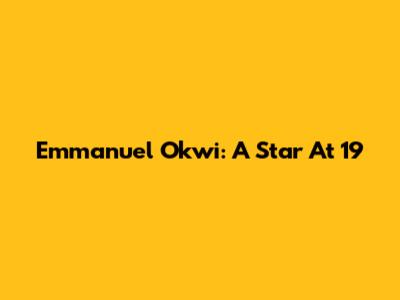 Emmanuel Okwi: A Star At 19