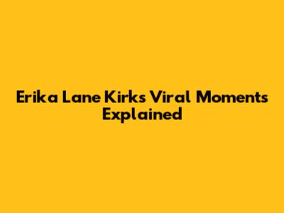 Erika Lane Kirk's Viral Moments Explained