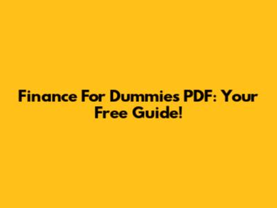 Finance For Dummies PDF: Your Free Guide!