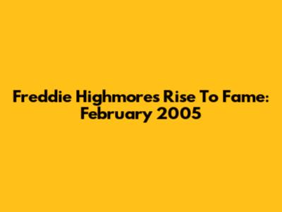Freddie Highmore's Rise To Fame: February 2005