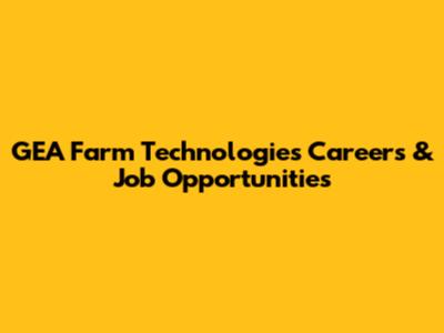 GEA Farm Technologies Careers & Job Opportunities