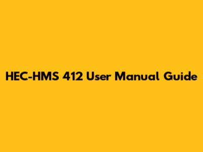 HEC-HMS 412 User Manual Guide