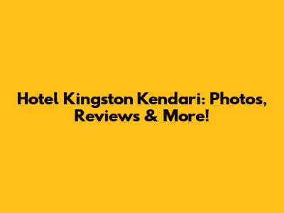 Hotel Kingston Kendari: Photos, Reviews & More!
