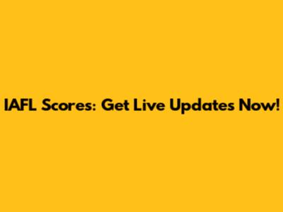 IAFL Scores: Get Live Updates Now!