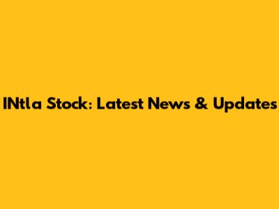 INtla Stock: Latest News & Updates