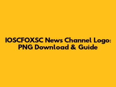 IOSCFOXSC News Channel Logo: PNG Download & Guide