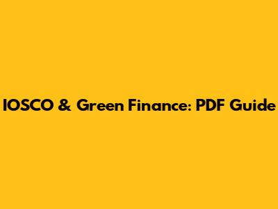 IOSCO & Green Finance: PDF Guide