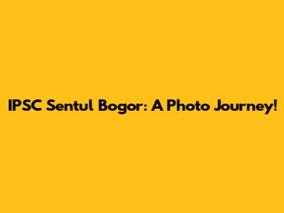 IPSC Sentul Bogor: A Photo Journey!