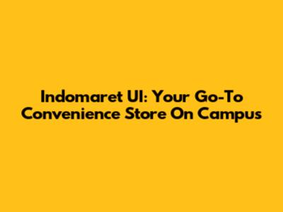 Indomaret UI: Your Go-To Convenience Store On Campus