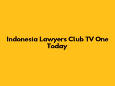 Indonesia Lawyers Club TV One Today
