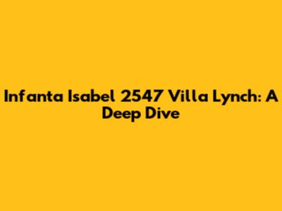 Infanta Isabel 2547 Villa Lynch: A Deep Dive
