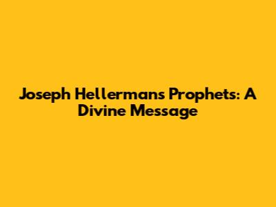 Joseph Hellerman's Prophets: A Divine Message