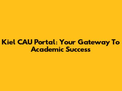 Kiel CAU Portal: Your Gateway To Academic Success