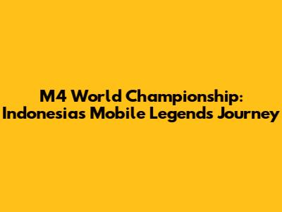 M4 World Championship: Indonesia's Mobile Legends Journey
