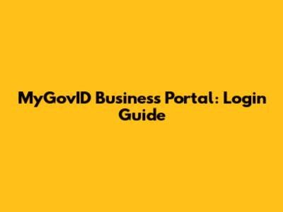MyGovID Business Portal: Login Guide