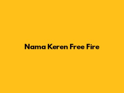 Nama Keren Free Fire