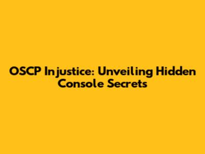 OSCP Injustice: Unveiling Hidden Console Secrets