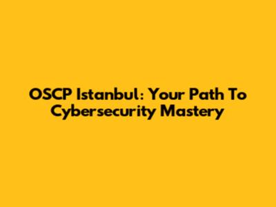 OSCP Istanbul: Your Path To Cybersecurity Mastery
