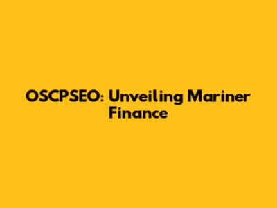 OSCPSEO: Unveiling Mariner Finance