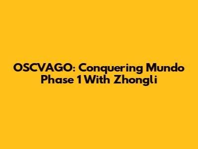 OSCVAGO: Conquering Mundo Phase 1 With Zhongli