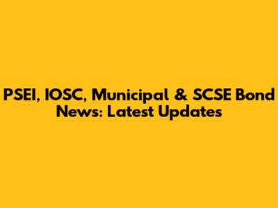 PSEI, IOSC, Municipal & SCSE Bond News: Latest Updates