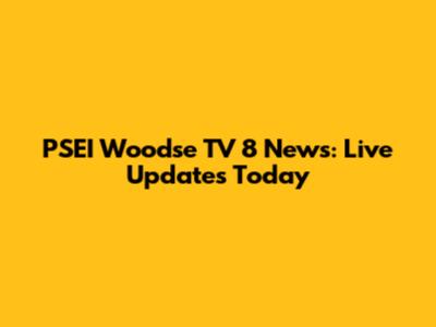 PSEI Woodse TV 8 News: Live Updates Today