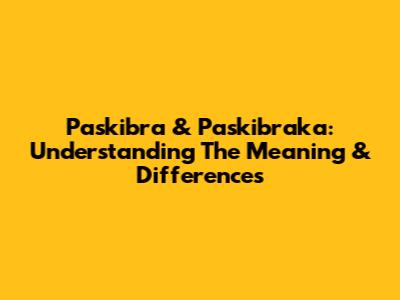 Paskibra & Paskibraka: Understanding The Meaning & Differences