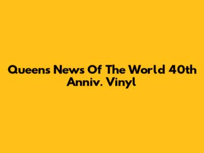Queen's 'News Of The World' 40th Anniv. Vinyl