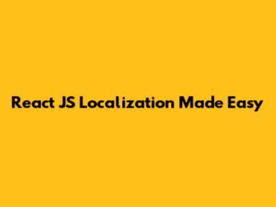 React JS Localization Made Easy