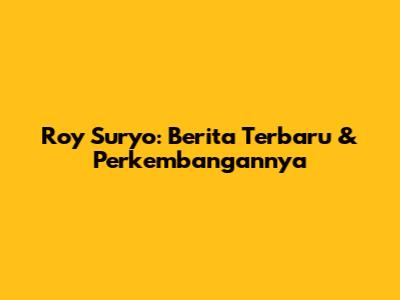 Roy Suryo: Berita Terbaru & Perkembangannya