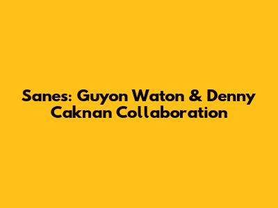 Sanes: Guyon Waton & Denny Caknan Collaboration