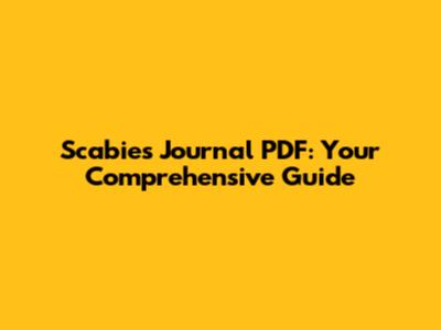 Scabies Journal PDF: Your Comprehensive Guide
