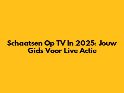 Schaatsen Op TV In 2025: Jouw Gids Voor Live Actie
