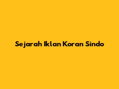 Sejarah Iklan Koran Sindo