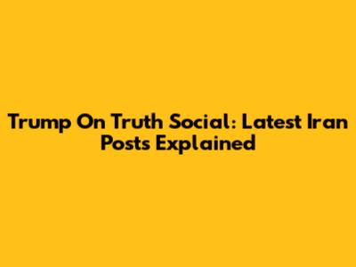 Trump On Truth Social: Latest Iran Posts Explained