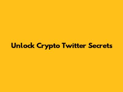 Unlock Crypto Twitter Secrets
