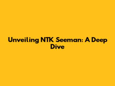 Unveiling NTK Seeman: A Deep Dive