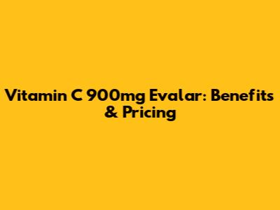 Vitamin C 900mg Evalar: Benefits & Pricing