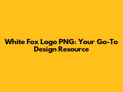 White Fox Logo PNG: Your Go-To Design Resource